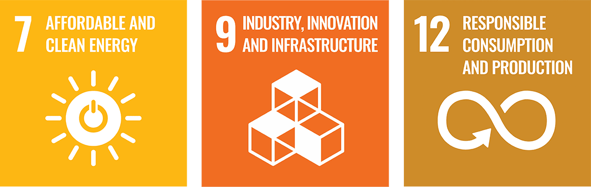 7 Affordable and Clean Energy 9 Industry, Innovation and Infrastructure 12 Responsible Consumption and Production