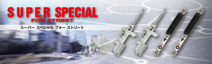 SUPER SPECIAL FOR STREET｜STREET｜カヤバ クラブ（KYB CLUB）